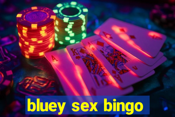 bluey sex bingo